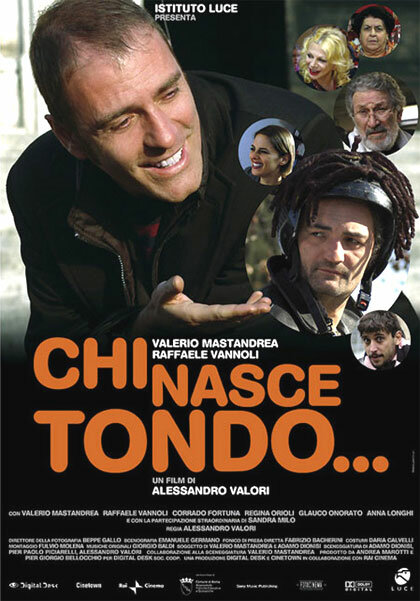 Chi nasce tondo... (2008)